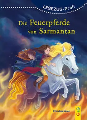 Auer |  LESEZUG/Profi: Die Feuerpferde von Sarmantan | Buch |  Sack Fachmedien