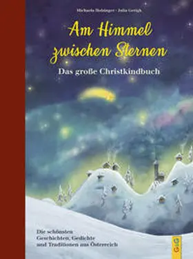 Holzinger |  Am Himmel zwischen Sternen - Das große Christkindbuch | Buch |  Sack Fachmedien