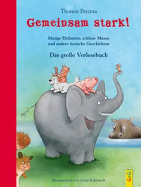 Brezina | Gemeinsam stark! Das große Vorlesebuch | Buch | 978-3-7074-2162-0 | sack.de