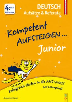Jarausch / Stangl |  Kompetent Aufsteigen Junior Deutsch - Aufsätze und Referate 4. Klasse VS | Buch |  Sack Fachmedien