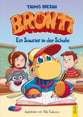 Brezina |  Bronti - Ein Saurier in der Schule | Buch |  Sack Fachmedien