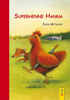 Mitterer |  Superhenne Hanna | Buch |  Sack Fachmedien