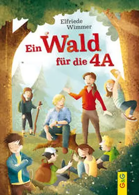 Wimmer | Ein Wald für die 4A | Buch | 978-3-7074-2298-6 | www.sack.de