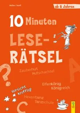 Müller / Stoifl | 10-Minuten-Leserätsel ab 6 Jahren | Buch | 978-3-7074-2341-9 | www.sack.de