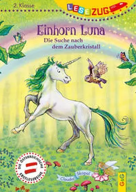 Skopal |  LESEZUG/2. Klasse: Einhorn Luna. Die Suche nach dem Zauberkristall | Buch |  Sack Fachmedien