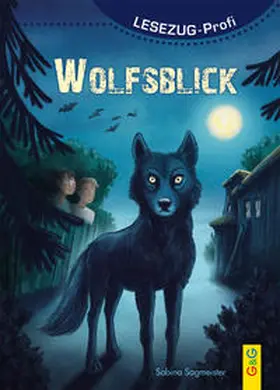 Sagmeister |  LESEZUG/Profi: Wolfsblick | Buch |  Sack Fachmedien