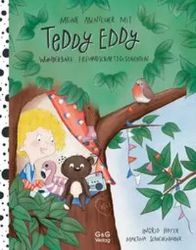 Hofer | Meine Abenteuer mit Teddy Eddy. Wunderbare Freundschaftsgeschichten | Buch | 978-3-7074-2385-3 | www.sack.de