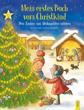 Auer |  Mein erstes Buch vom Christkind. Den Zauber von Weihnachten erleben | Buch |  Sack Fachmedien