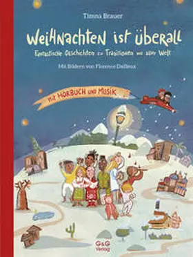 Brauer |  Weihnachten ist überall. Fantastische Geschichten zu Traditionen aus aller Welt | Buch |  Sack Fachmedien