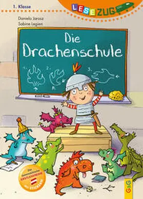 Höllwarth / Jarosz |  LESEZUG/1. Klasse: Die Drachenschule | Buch |  Sack Fachmedien