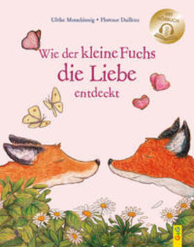 Motschiunig | Wie der kleine Fuchs die Liebe entdeckt / mit Hörbuch | Buch | 978-3-7074-2472-0 | sack.de