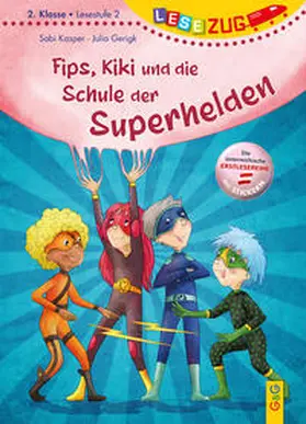 Kasper |  LESEZUG/2. Klasse - Lesestufe 2: Fips, Kiki und die Schule der Superhelden | Buch |  Sack Fachmedien