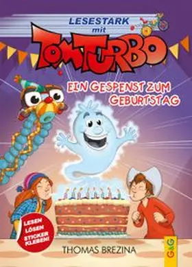Brezina |  Tom Turbo - Lesestark - Ein Gespenst zum Geburtstag | Buch |  Sack Fachmedien