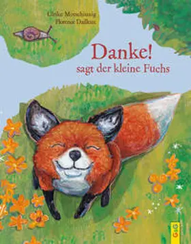 Motschiunig |  "Danke!", sagt der kleine Fuchs | Buch |  Sack Fachmedien