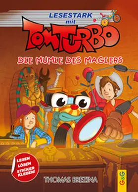 Brezina |  Tom Turbo - Lesestark - Die Mumie des Magiers | Buch |  Sack Fachmedien