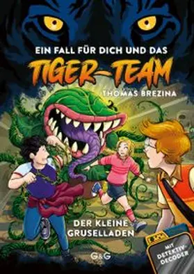 Brezina |  Tiger-Team - Der kleine Gruselladen | Buch |  Sack Fachmedien