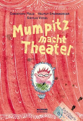 Mauz / Emersberger |  Mumpitz macht Theater | Buch |  Sack Fachmedien