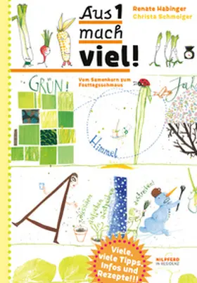 Habinger / Schmoiger |  Aus eins mach viel! | Buch |  Sack Fachmedien