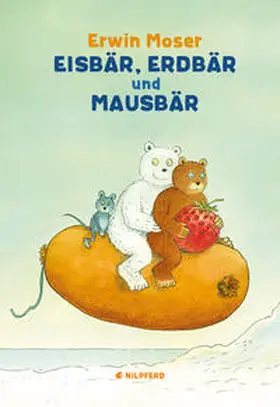 Moser |  Eisbär, Erdbär und Mausbär | Buch |  Sack Fachmedien