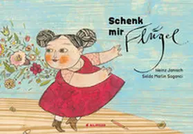 Janisch |  Schenk mir Flügel | Buch |  Sack Fachmedien