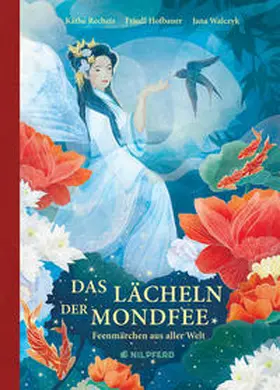 Recheis / Hofbauer |  Das Lächeln der Mondfee | Buch |  Sack Fachmedien