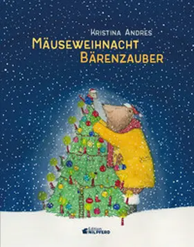 Andres | Mäuseweihnacht - Bärenzauber | Buch | 978-3-7074-5244-0 | www.sack.de
