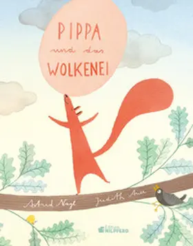 Nagl | Pippa und das Wolkenei | Buch | 978-3-7074-5251-8 | www.sack.de