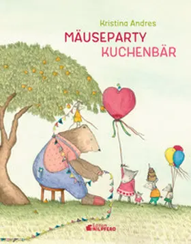 Andres | Mäuseparty - Kuchenbär! | Buch | 978-3-7074-5296-9 | www.sack.de