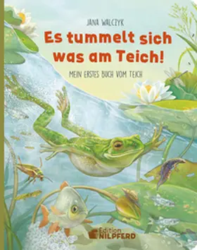 Walczyk |  Es tummelt sich was am Teich | Buch |  Sack Fachmedien