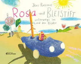 Rassmus |  Rosa und Bleistift - Unterwegs im Land der Bilder | Buch |  Sack Fachmedien
