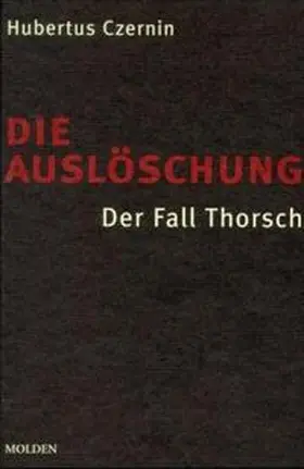 Czernin |  Die Auslöschung | Buch |  Sack Fachmedien
