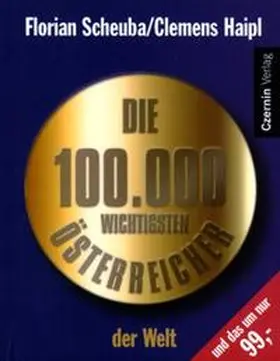 Haipl / Scheuba |  Die 100000 wichtigsten Österreicher der Welt | Buch |  Sack Fachmedien