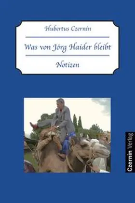 Czernin |  Was von Jörg Haider bleibt | Buch |  Sack Fachmedien
