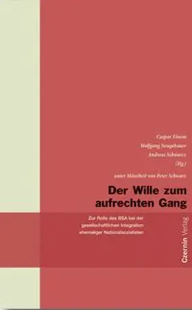 Neugebauer / Schwarz / BSA |  Der Wille zum aufrechten Gang | Buch |  Sack Fachmedien