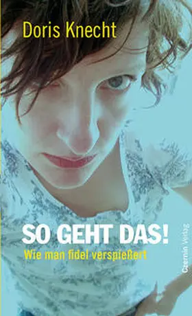 Knecht | So geht das! | Buch | 978-3-7076-0203-6 | www.sack.de
