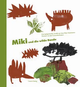 Haselsteiner |  Miki und die wilde Bande | Buch |  Sack Fachmedien