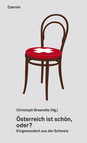 Braendle |  Österreich ist schön, oder? | Buch |  Sack Fachmedien