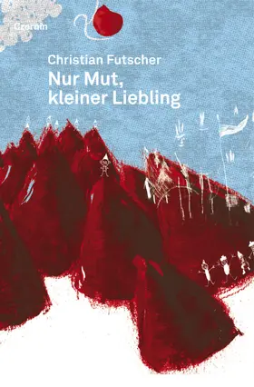 Futscher |  Nur Mut, kleiner Liebling | eBook | Sack Fachmedien