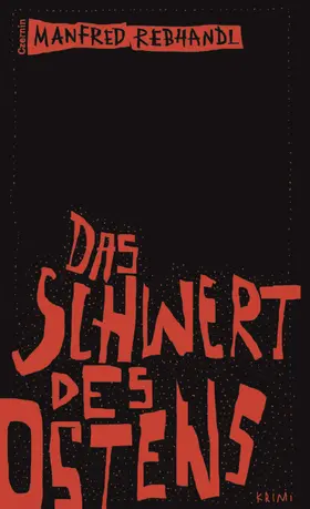 Rebhandl |  Das Schwert des Ostens | eBook | Sack Fachmedien