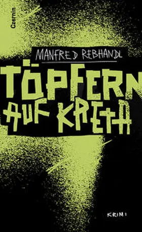 Rebhandl |  Töpfern auf Kreta | Buch |  Sack Fachmedien