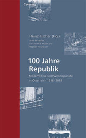 Fischer | 100 Jahre Republik | Buch | 978-3-7076-0642-3 | sack.de