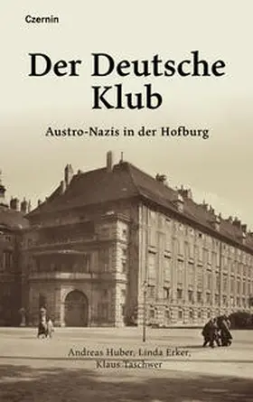 Huber / Erker / Taschwer |  Der Deutsche Klub | Buch |  Sack Fachmedien