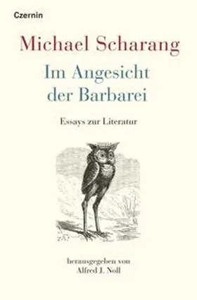 Scharang / Noll |  Im Angesicht der Barbarei | Buch |  Sack Fachmedien