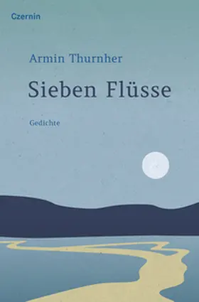 Thurnher |  Sieben Flüsse | Buch |  Sack Fachmedien