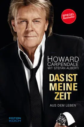 Carpendale / Alberti | Das ist meine Zeit | Buch | 978-3-7081-0523-9 | www.sack.de