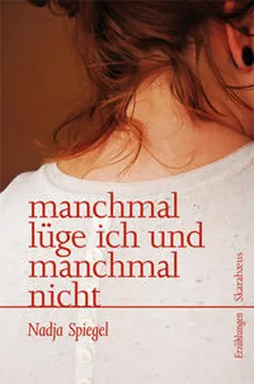 Spiegel |  manchmal lüge ich und manchmal nicht | Buch |  Sack Fachmedien