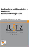 Hofinger / Kreissl / Pelikan |  Rechtsschutz und Pflegekultur - Effekte des Heimaufenthaltsgesetzes | Buch |  Sack Fachmedien