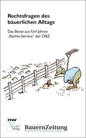 Holzer / Egger / Grüner |  Rechtsfragen des bäuerlichen Alltags | Buch |  Sack Fachmedien