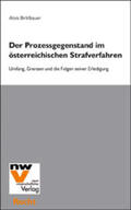 Birklbauer |  Der Prozessgegenstand im österreichischen Strafverfahren | Buch |  Sack Fachmedien