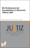 Grafl |  Die Strafenpraxis bei Sexualdelikten in Österreich 1988 bis 2007 | Buch |  Sack Fachmedien